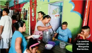  ??  ?? La cantine solidaire de Margarita Barrientos.