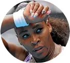  ??  ?? Serena Williams suffered a shock third round defeat to China’s Wang Qiang at the recent Australian Open.