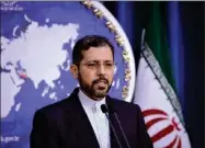  ?? IRNA ?? Iranian Foreign Ministry spokesman Saeed Khatibzade­h