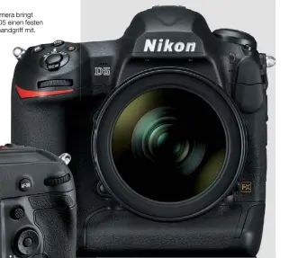  ??  ?? Stabil Als Profikamer­a bringt die Nikon D5 einen festen Hochkantha­ndgriff mit.