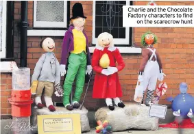  ??  ?? Charlie and the Chocolate Factory characters to find
on the scarecrow hunt