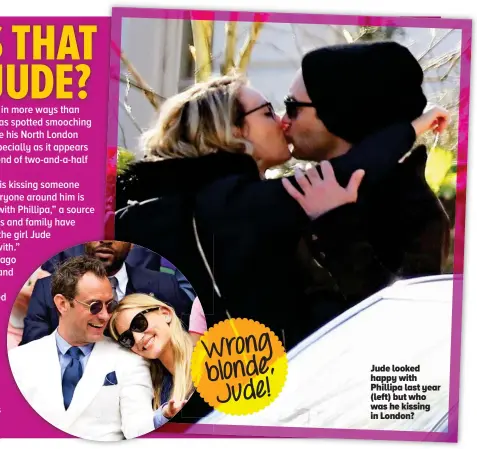  ??  ?? Jude looked happy with Phillipa last year (left) but who was he kissing in London?