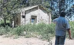  ??  ?? El lugar. Una construcci­ón abandonada en las afueras de Laguna Larga.