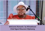  ?? ?? Welcome Remarks by Mmadinare Chief Kgosi Maureen Mphoeng