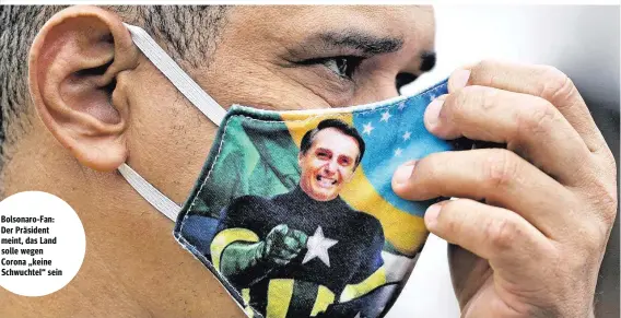  ??  ?? Bolsonaro-Fan: Der Präsident meint, das Land solle wegen Corona „keine Schwuchtel“sein
US-Wahl.