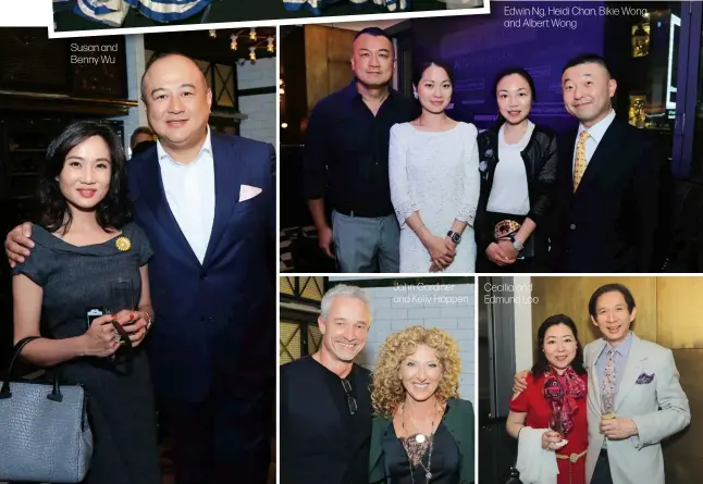  ??  ?? Susan and Benny Wu John Gardiner and Kelly Hoppen Edwin Ng, Heidi Chan, Bikie Wong and Albert Wong Cecilia and Edmund Loo