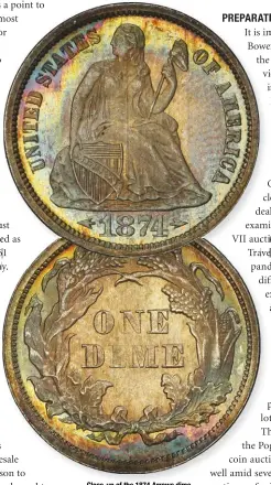  ??  ?? Close-up of the 1874 Arrows dime MS-67 PCGS/CAC.