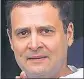  ??  ?? ■ Rahul Gandhi