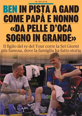  ?? GETTY ?? Incrocio di sguardi Padre e figlio: Bradley Wiggins, 42 anni, sorride a bordo pista con il primogenit­o Ben, 17