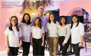  ??  ?? The Enderun Events team together with Enderun Hotels Senior Vice President Thomas Wenger