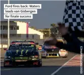  ??  ?? Ford fires back: Waters leads van Gisbergen for finale success