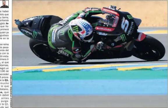  ??  ?? LA REFERENCIA. Johann Zarco fue el más rápido ayer en Le Mans con la Yamaha del Tech3 y Marc Márquez le señala como rival a batir.