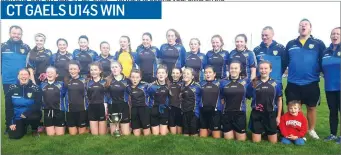  ??  ?? CT Gaels U14 girls won the A Championsh­ip on Saturday after a great game with Tourlestra­ne.
