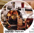  ?? ?? CHEERS There are 220 different Cognacs to try