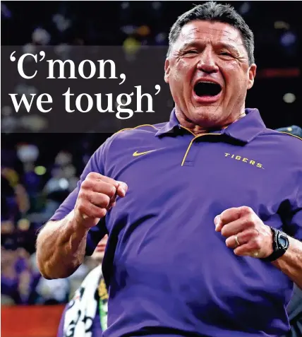  ?? MATTHEW EMMONS/USA TODAY SPORTS ?? LSU football coach Ed Orgeron has made two informativ­e and inspiring Louisiana PSAs.