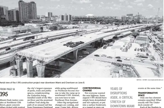  ??  ?? Aerial view of the I-395 constructi­on project near downtown Miami and Overtown on June 8.
MATIAS J. OCNER mocner@miamiheral­d.com