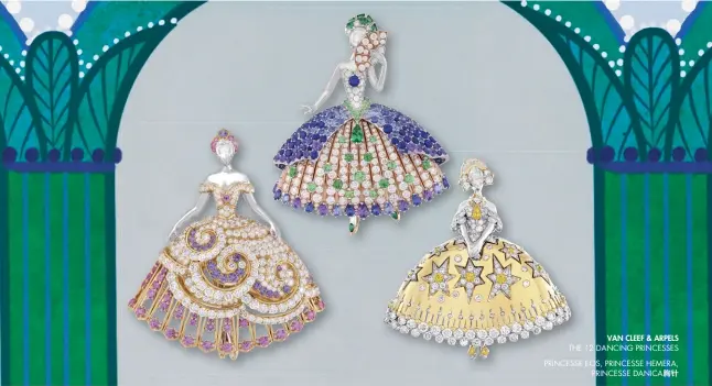  ??  ?? VAN CLEEF &amp; ARPELS THE 12 DANCING PRINCESSES
PRINCESSE EOS, PRINCESSE HEMERA,
PRINCESSE DANICA胸针