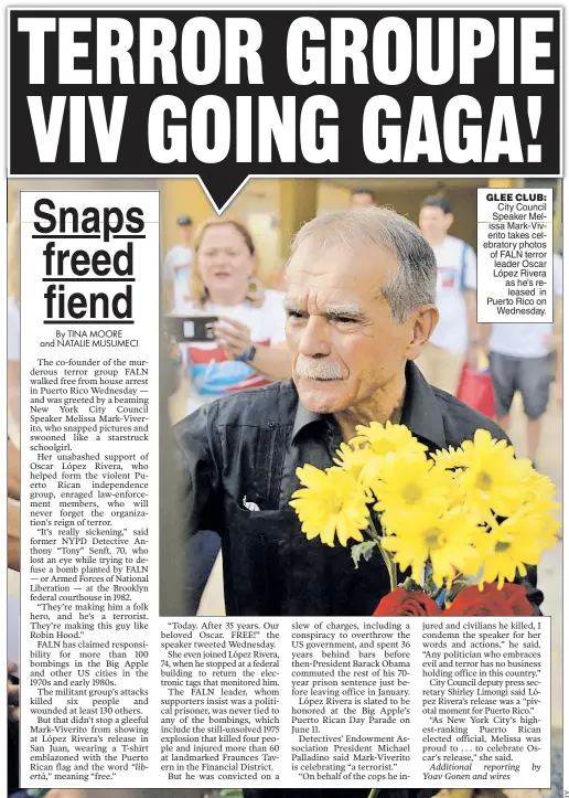  ??  ?? GLEE CLUB: City Council Speaker Melissa Mark-Viverito takes celebrator­y photos of FALN terror leader Oscar López Rivera as he’s released in Puerto Rico on Wednesday.