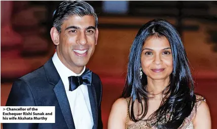  ?? ?? Chancellor of the Exchequer Rishi Sunak and his wife Akshata Murthy