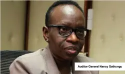  ?? Auditor General Nancy Gathungu ??