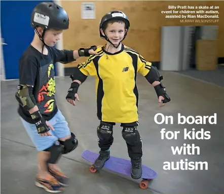  ?? MURRAY WILSON/STUFF ?? Billy Pratt has a skate at an event for children with autism, assisted by Rian Macdonald.