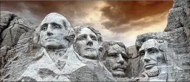  ??  ?? Presidents Day isn’t just about George Washington and Abraham Lincoln, despite what lots of us may think. Thomas Jefferson and Theodore Roosevelt, from their perch alongside those two on Mt. Rushmore, would probably be happy to know the day is really meant to honor all of the nation’s chief executives.