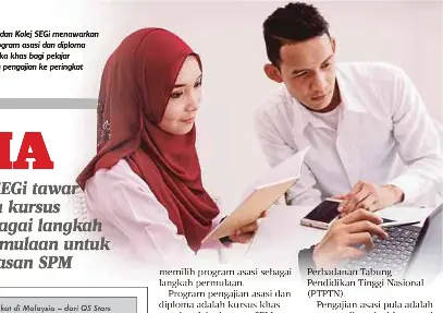  ??  ?? UNIVERSITI dan Kolej SEGi menawarkan pelbagai program asasi dan diploma yang dirangka khas bagi pelajar melanjutka­n pengajian ke peringkat lebih tinggi.