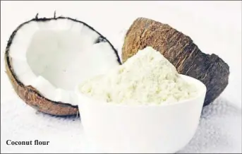  ??  ?? Coconut flour