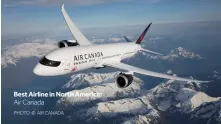  ?? PHOTO: © AIR CANADA ?? Best Airline in North America: Air Canada