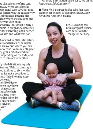  ??  ?? Lee... Exercising can help a pregnant woman cope better with the
changes of her body.