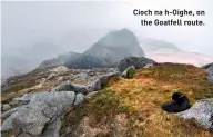  ??  ?? Cioch na h-Oighe, on the Goatfell route.