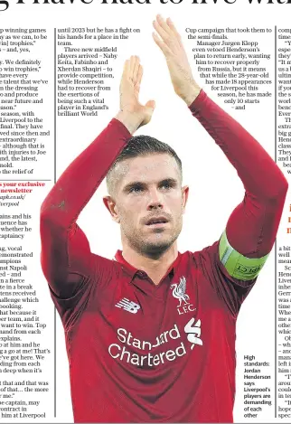  ??  ?? High standards: Jordan Henderson says Liverpool’s players are demanding of each other