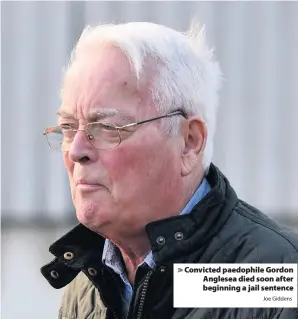  ?? Joe Giddens ?? > Convicted paedophile Gordon Anglesea died soon after beginning a jail sentence