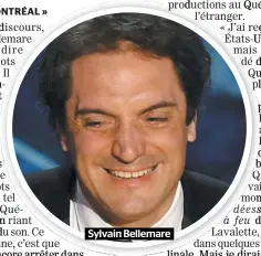  ??  ?? Sylvain Bellemare