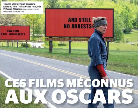  ?? PHOTO COURTOISIE TWENTIETH CENTURY FOX ?? Frances Mcdormand dans une scène du film Trois affiches tout près d’ebbing, Missouri.