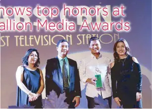  ??  ?? ABS-CBN receives 16 awards including Best TV Station, Best News Program for TV Patrol and Best Primetime Program for FPJ’s Ang Probinsyan­o