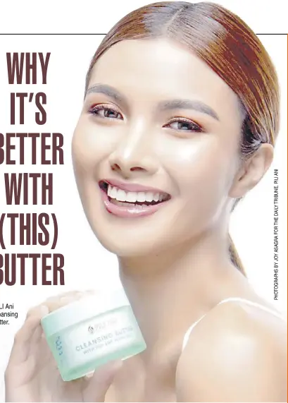  ?? ?? PILI Ani cleansing butter.