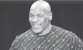  ??  ?? Tyson