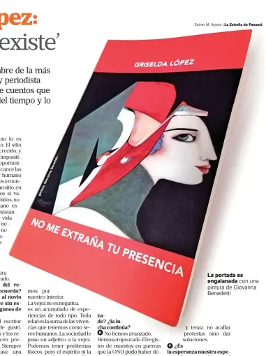  ?? Esther M. Arjona ?? |La Estrella de Panamá
La portada es engalanada con una pintura de Giovanna Benedetti