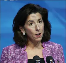  ?? Ap file ?? A FORCE: The Senate voted to confirm Rhode Island Gov. Gina Raimondo to serve as President Biden’s commerce secretary.