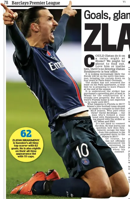  ?? EPA ?? Wanted man: Zlatan Ibrahimovi­c could be on his way to the Premier League next season