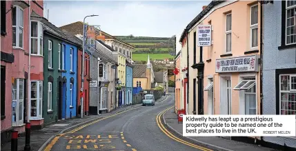  ?? ROBERT MELEN ?? Kidwelly has leapt up a prestigiou­s property guide to be named one of the best places to live in the UK.