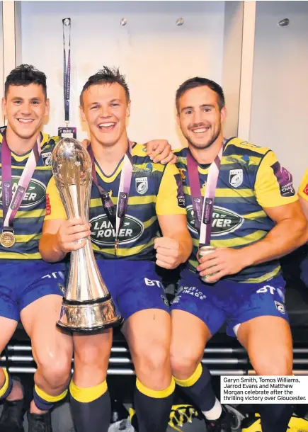  ??  ?? Garyn Smith, Tomos Williams, Jarrod Evans and Matthew Morgan celebrate after the thrilling victory over Gloucester.