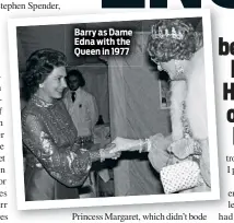  ?? ?? Barry as Dame Edna with the Queen in 1977