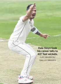  ?? /LEE WARREN/ GALLO IMAGES ?? Dale Steyn took his career tally to 437 Test wickets.