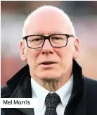  ??  ?? Mel Morris