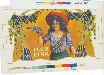  ??  ?? Flor Fina cigar box label; above, Miss West cigar box label; both from the Loy Glenn Westfall Collection at the Fray Angélico Chávez History Library