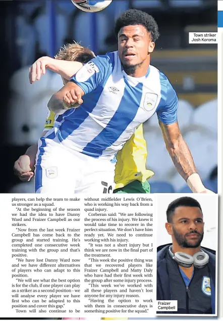  ??  ?? Fraizer Campbell
Town striker Josh Koroma