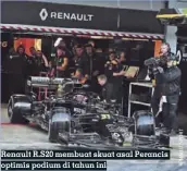  ??  ?? Renault R.S20 membuat skuat asal Perancis optimis podium di tahun ini