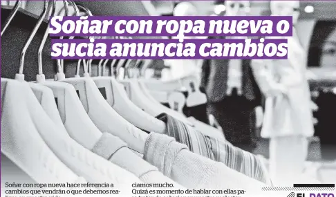 Soñar con ropa nueva o sucia anuncia cambios - PressReader